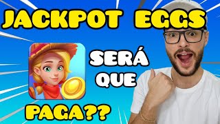 JACKPOT EGGS PAGA MESMO? APLICATIVO JACKPOT EGGS É CONFIÁVEL? JACKPOT EGGS SLOTS CASSINO