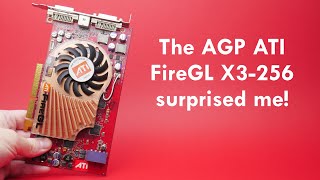 The ATI FireGL X3-256 (Radeon X800 Pro AGP equivalent)