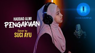 Pengakuan - Haddad Alwi cover by Suci Ayu