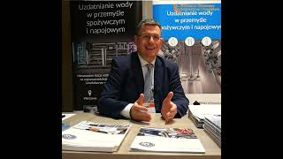 Jacek Grzech (Eurowater) o uzdatnianiu wody w przemyśle spożywczym