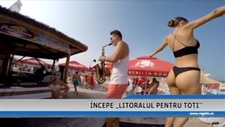 INCEPE LITORALUL PENTRU TOTI