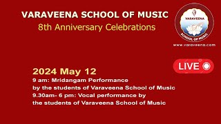 VARAVEENA SCHOOL OF MUSIC  8th Anniversary Celebrations  |  Students Performances