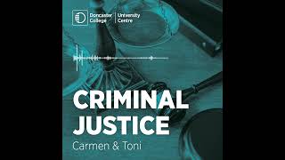 Why I chose to study Criminal Justice at University Centre Doncaster