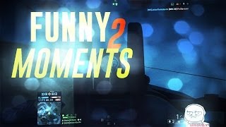 FUNNY MOMENTS 2 - BATTLEFIELD 4 by Xdown4battle