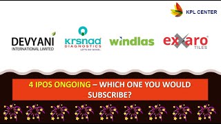 TODAY'S 4 IPOS | DEVYANI, KRSNAA DIAGNOSTICS, WINDLAS, EXXARO TILES 🎉📈