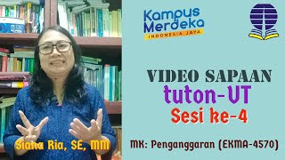 Video Sapaan ke-4 MK. Penganggaran EKMA4570, Siana Ria, SE, MM - Universitas Terbuka