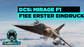 F1EE erster Eindruck- DCS World: Mirage F1