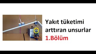 Yakıt tüketimini arttıran unsurlar-1