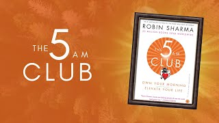 The 5 AM Club by Robin Sharma Book Summary