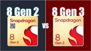 Snapdragon 8 Gen 3 vs Snapdragon 8 Gen 2