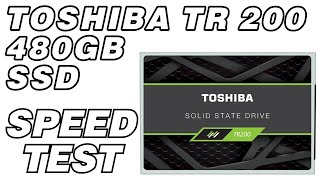 Toshiba SSD TR200 480GB Speed Test