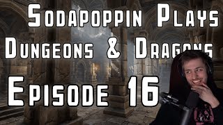 Sodapoppin Plays D&D With Friends | Episode 16