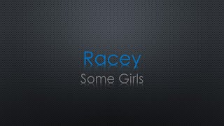 Racey Some Girls Lyrics