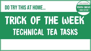 Home Edition Trick of the Week: Technical Tea Tasks