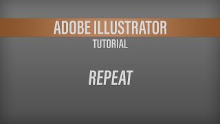 Adobe Illustrator – Repeat