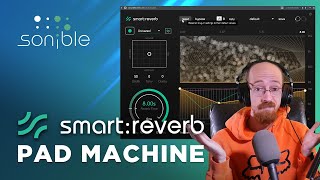 MMTV: Sonible smart:reverb - Pad Machine | Eric Burgess