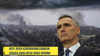 Nato tuduh Rusia pakai senjata kimia untuk invasi wilayah Ukraina.