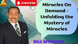 Bill 2023 |  Miracles On Demand   Unfolding the Mystery of Miracles | Happy Slide