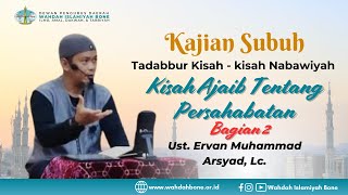 KISAH AJAIB TENTANG PERSAHABATAN (BAG. 2)