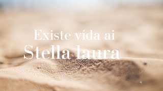 Existe vida ai (Stella laura)