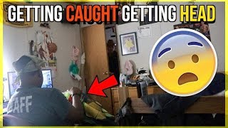 GETTING CAUGHT GETTING HEAD PRANK !!! **HE WAS SHOCKED **