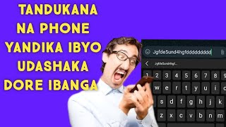 Icyo wakora mugihe phone yandika ibyo udashaka || Keyboard yandika ibyo udashaka #Keyboard#android