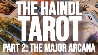 The Haindl Tarot Part 2 - The Major Arcana