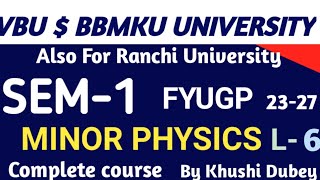 MN-1A Physics Sem-1 Lecture-6,Session 23-27।Divergence of vector field or Vector point function#vbu