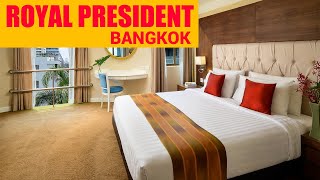 Bangkok best hotels | Royal President Hotel | sukhumvit | budget | 4 star | 3 star | near city