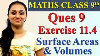 Q 9, Ex 11.4, Chapter 11 - Surface Areas and Volumes, Maths Class 9th, NCERT