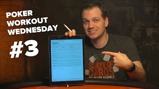 Poker Workout Wednesday #3 - Dealing with a Hyper-LAG