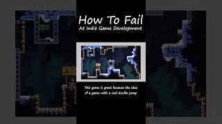 How To Fail At Game Idea Execution