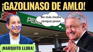 ¡Gasolinazo de AMLO! Y las tristes lágrimas de Marco Cortés -