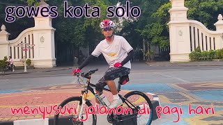 Gowes menyusuri kota solo