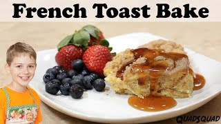 French Toast Bake - Delicious Overnight  Breakfast Casserole