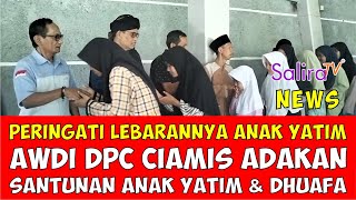 Peringati Lebarannya Anak Yatim 10 Muharram 1446 H, AWDI DPC Ciamis Gelar Santunan Yatim & Dhuafa