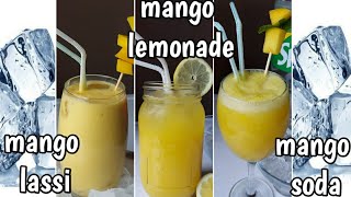 Delicious Mango Juice Recipe | Mango Lassi | Mango Soda | Mango Lemonade | 3 Easy Mango Drinks