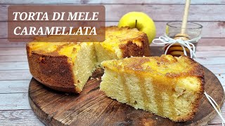 TORTA DI MELE CARAMELLATA, LA RICETTA DEL MOMENTO ❗️