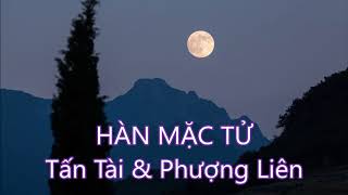 HÀN MẶC TỬ -Tấn Tài & Phượng Liên