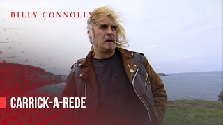 Billy Connolly - Carrick-a-Rede - World Tour of England, Ireland and Wales