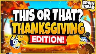 Thanksgiving This or That | Fall Brain Break | Thanksgiving Games For Kids | Just Dance | GoNoodle