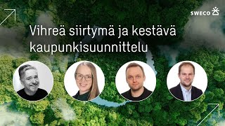 Vihreä siirtymä ja kestävä kaupunkisuunnittelu | Vihreän siirtymän webinaarisarja