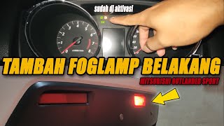 Tambah Foglamp Belakang Yg sudah di aktivasi mitsubishi outlander sport