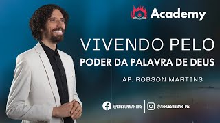 Vivendo pelo poder da palavra - Robson Martins