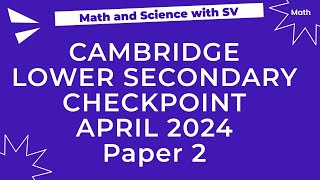 Lower Secondary Checkpoint Math April 2024 Paper 2- 0862/02