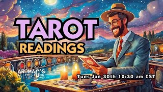 Tuesday TAROT Readings by aromaG's Botanica for Jan 30, 2024