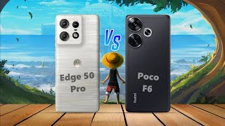 Motorola Edge 50 Pro vs Poco F6 Comparison