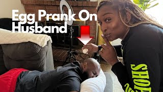 Egg Prank On Husband Gone Wrong