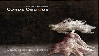 Corde Oblique ‎– A Hail Of Bitter Almonds Full Album