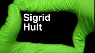 How to Pronounce Sigrid Hult